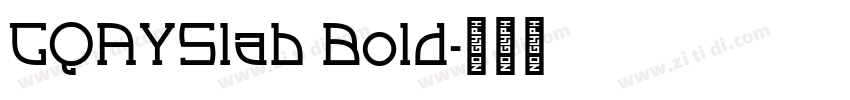 GQAYSlab Bold字体转换